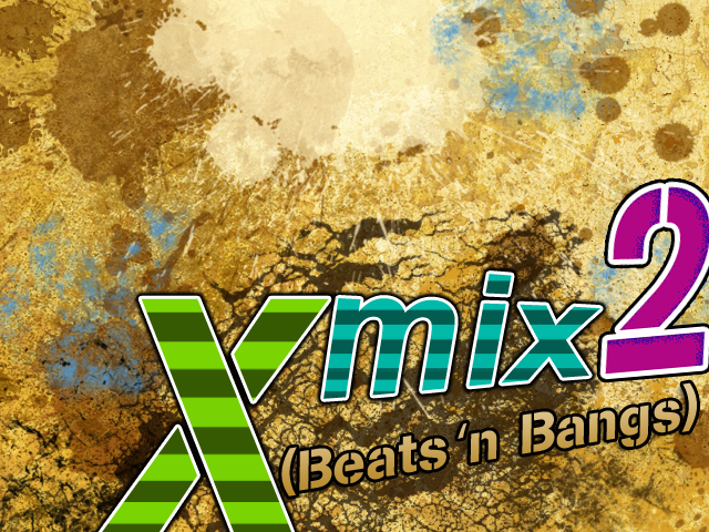 Xmix2 (Beats 'n Bangs)